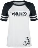 I Love Madness, Alice in Wonderland, T-Shirt