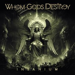Insanium, Whom Gods Destroy, CD