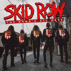 The gang's all here, Skid Row, CD