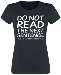Do Not Read The Next Sentence, Slogans, T-Shirt