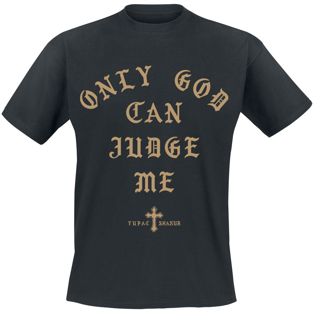 Only God can judge me | Tupac Shakur T-Shirt | EMP