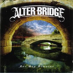 One day remains, Alter Bridge, CD
