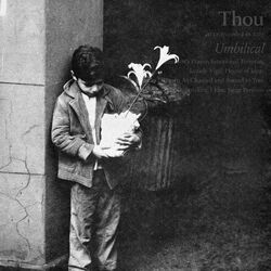 Umbilical, Thou, CD