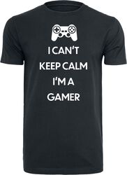 I Can't Keep Calm. I'm A Gamer