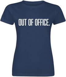 Out Of Office, Slogans, T-Shirt