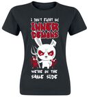 I Don`t Fight My Inner Demons We`re On The Same Side, I Don`t Fight My Inner Demons We`re On The Same Side, T-Shirt