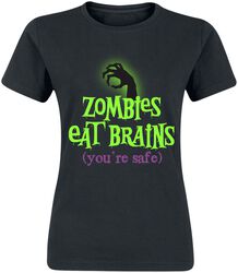 Zombies Eat Brains - You're Safe, Slogans, T-Shirt