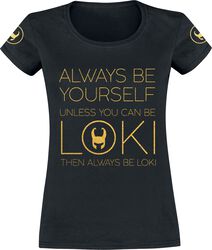 Always Be Yourself, Loki, T-Shirt