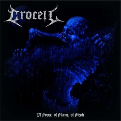 Of frost, of flame of flesh, Crocell, LP